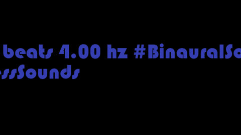 binaural_beats_4.00hz_AudioSphereSonicHealing AudioSphereSoothingHarmony BinauralSonicSerenity