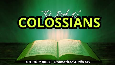 ✝✨The Book Of COLOSSIANS | The HOLY BIBLE - Dramatized Audio KJV📘The Holy Scriptures_#TheAudioBible💖