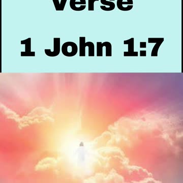 Daily Bible Verse - 1 John 1:7