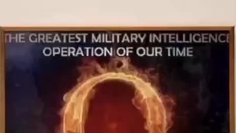 Q= the greatest military intelligence operation of our time.