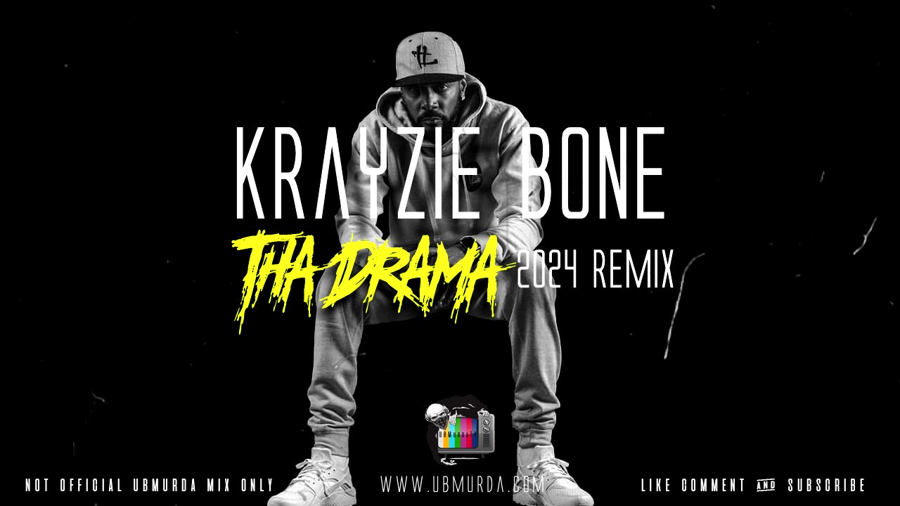 Krayzie Bone - Tha drama (2024 Remix)