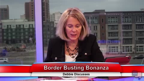 Border Busting Bonanza | Debbie Discusses 3.10.21