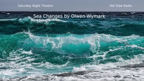 Sea Changes by Olwen Wymark