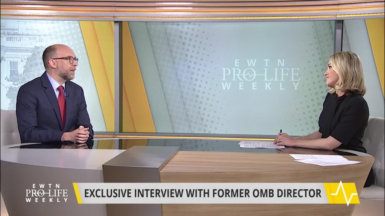 Russ Vought on EWTN Pro-Life Weekly