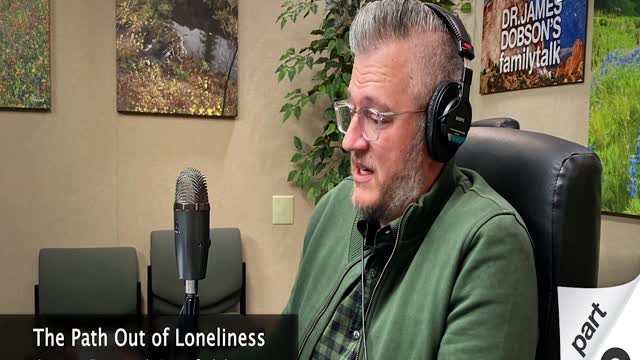 The Path Out of Loneliness - Part 2 with Guest Dr. Mark Mayfield