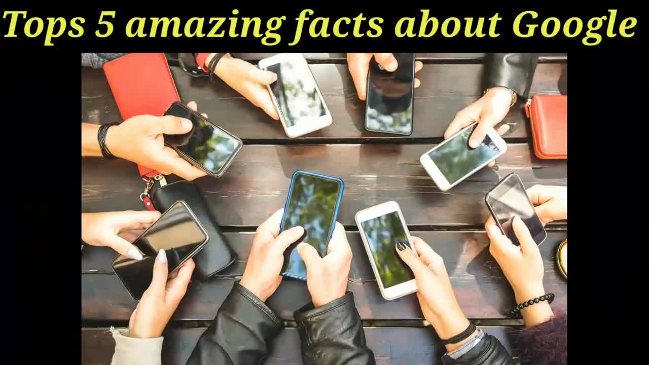 Top 5 amazing facts about Google