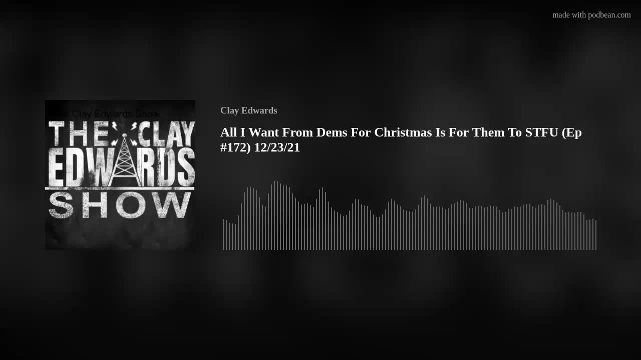 Democrats Should STFU For Christmas (Ep #172) 12/23/21