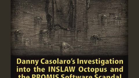 The Last Circle: Danny Casolaro's Investigation into the Octopus and the PROMIS Software Scandal