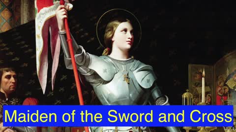 Episode 15 - Maiden of the Sword and Cross - Joan of Arc