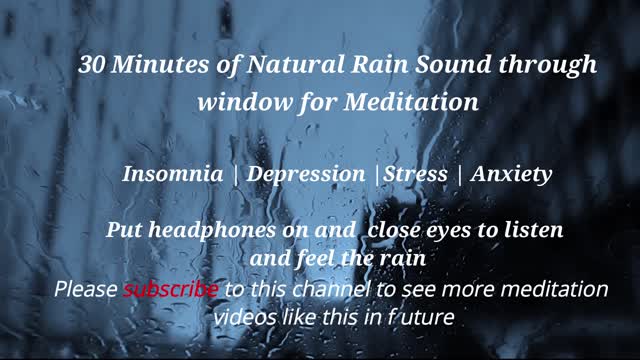 30 MINUTES NATURAL RAIN SOUND FOR MEDITATION #INSOMNIA #DEPRESSION #STRESS #ANXIETY