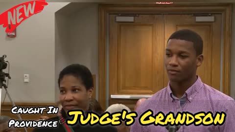 Judge's Grandson| Caught In Providence