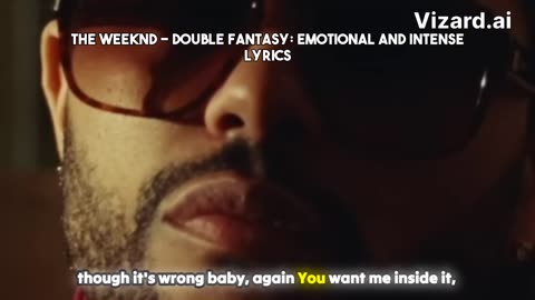The Weeknd - Double Fantasy_ Emotional and Intense Lyrics