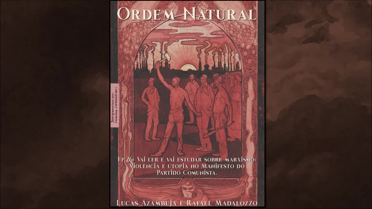 Ep 26 - Vai Ler, Vai Estudar sobre Marxismo: Violência e Utopia no Manifesto do Partido Comunista