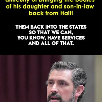 Ben Baker on the difficulty of bringing the bodies of his daughter and son-in-law back from Haiti