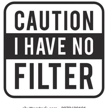 Where is my no filter people at?