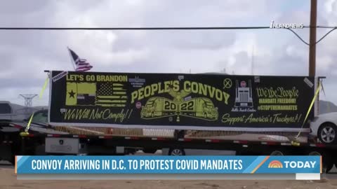 Truck Convoy Arriving In D.C. To Protest COVID-19 Mandates