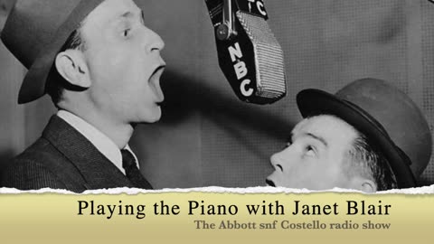 Playing the Piano with Janet Blair - The Abbott and Costello radio show