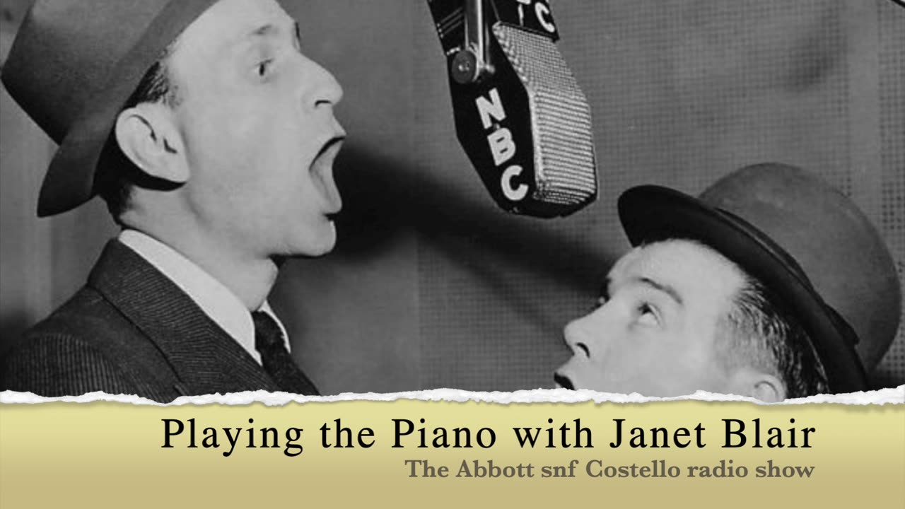 Playing the Piano with Janet Blair - The Abbott and Costello radio show