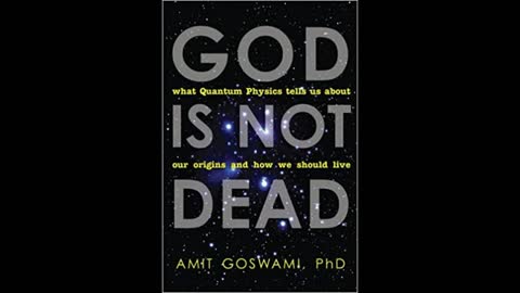 God Is Not Dead with Amit Goswami – Host Dr. Zohara Hieronimus