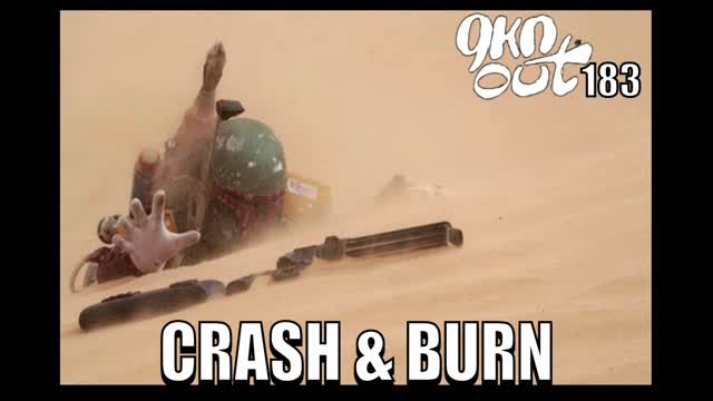 CRASH & BURN - Geekin Out 183