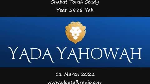 Shabat Torah Study Year 5988 Yah 11 March 2022