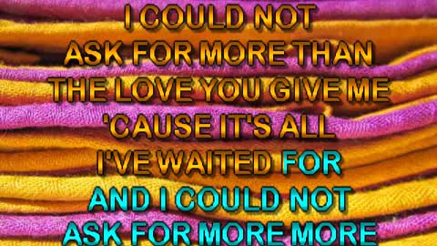 kbkaraokeking I Could Not Ask For More (McCain)