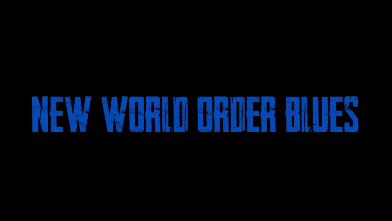 New World Order Blues