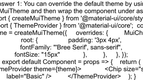 How custom fontFamily Chip rect materialui