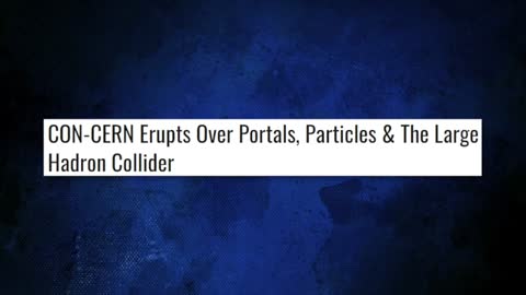 Cern - What Could Go Wrong? - David Icke