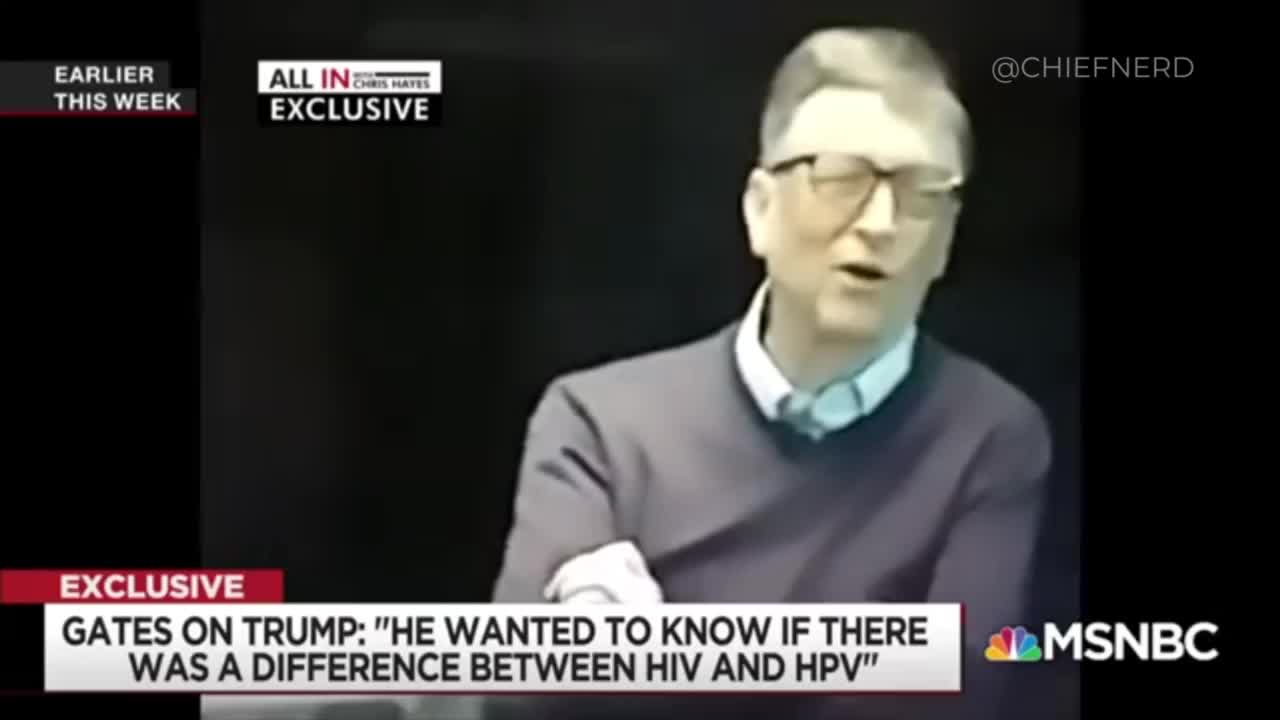 (2018) Bill Gates Says He Encouraged Trump Not to Investigate Vaccine Safety.