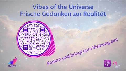 Teaser #71: Vibes of the Universe - Frische Gedanken zur Realität