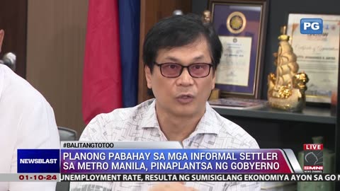 Planong pabahay sa mga informal settler sa Metro Manila, pinaplantsa ng gobyerno