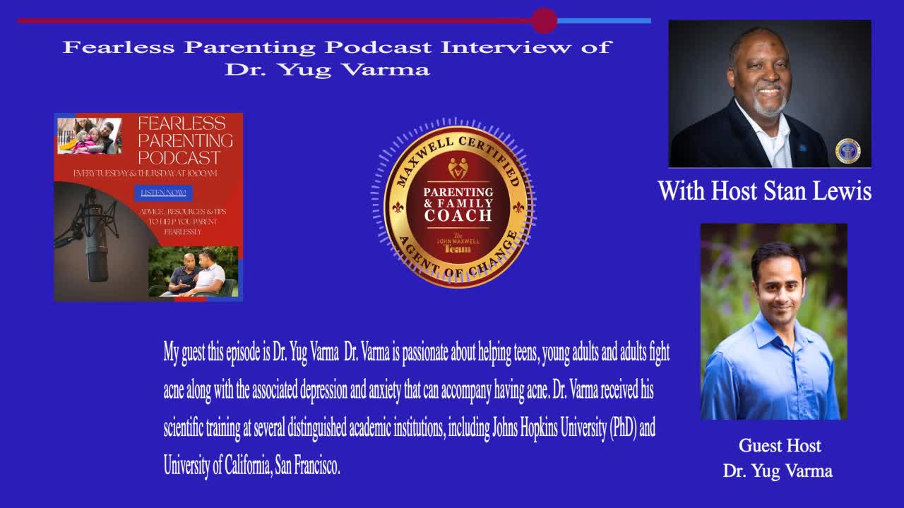 FearLESS Parenting Interview of Dr. Yug Varma