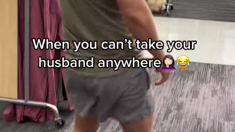 When you can't take your husband anywhere