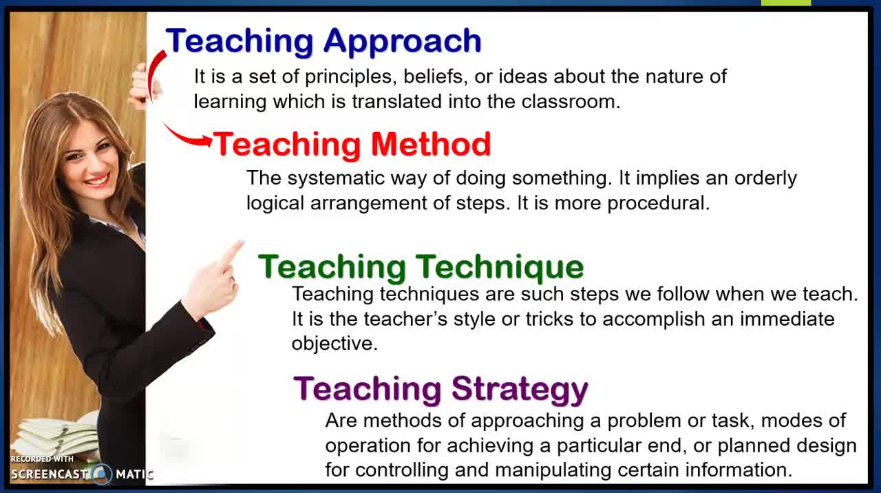 Teaching Approaches, Methods, Techniques and Strategies