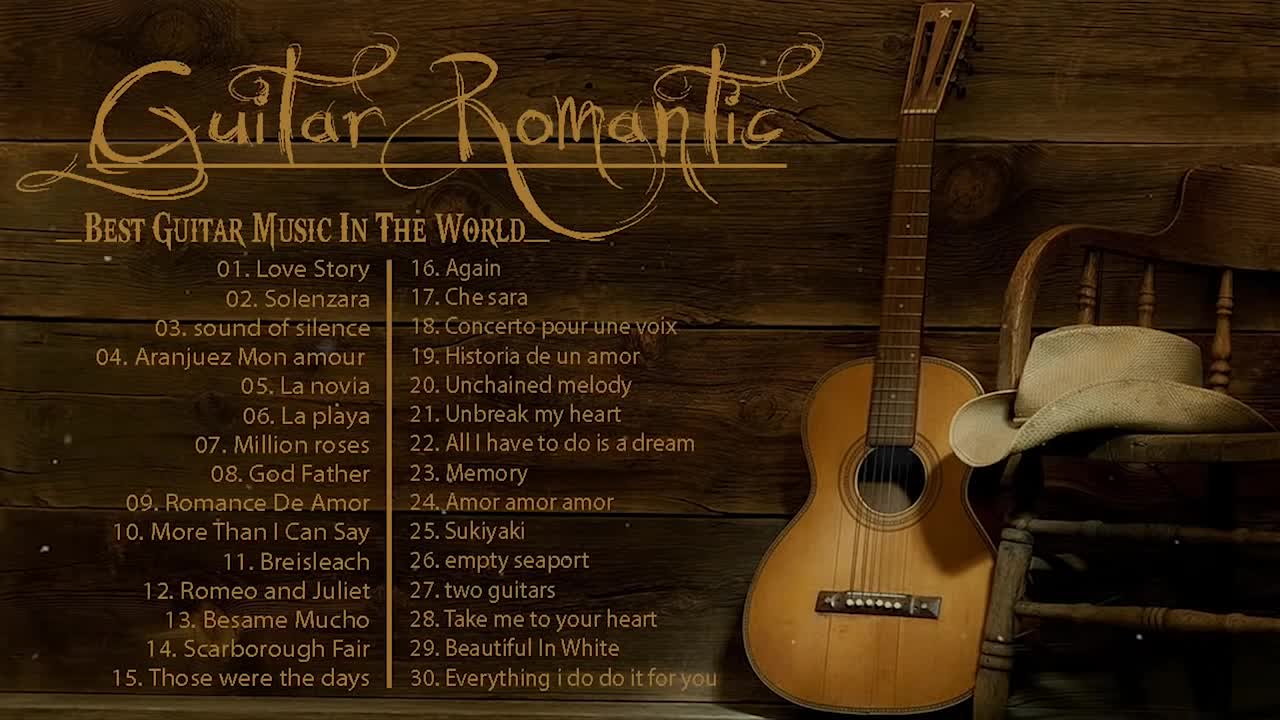 TOP 30 INSTRUMENTAL MUSIC ROMANTIC - Soft Relaxing Romantic Guitar Music , Guitar Acoustic