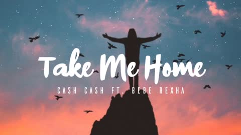 Take Me Home Remix🎶