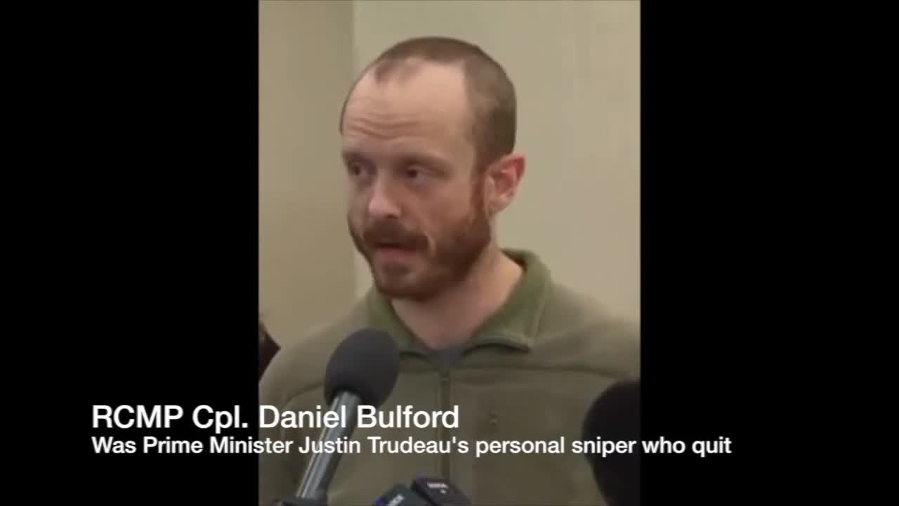 Trudeau's personal sniper resigns. - Joins Convoy -sound fix