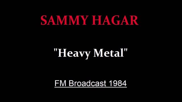 Sammy Hagar - Heavy Metal (Live in Detroit, Michigan 1984) FM Broadcast