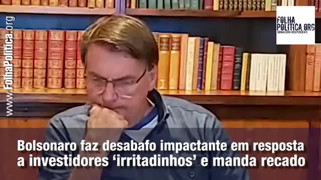 Bolsonaro faz desabafo impactante em resposta a investidores ‘irritadinhos’ e manda recado