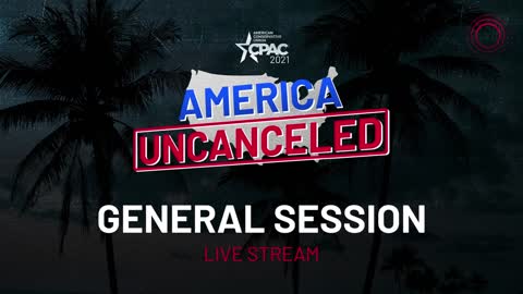 CPAC NOW: America UnCanceled