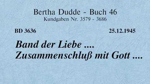 BD 3636 - BAND DER LIEBE .... ZUSAMMENSCHLUSS MIT GOTT ....