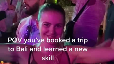 POV you've booked a trip to Bali and learned a new skill