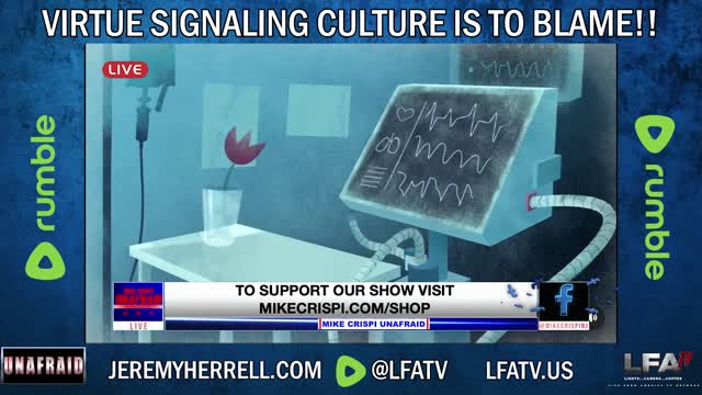 LFA TV SHORT: VIRTUE SIGNALING IS THE REAL PANDEMIC!