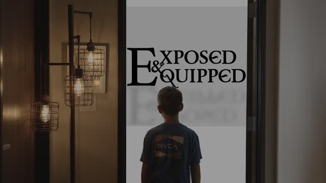 Exposed & Equipped - Series Summary