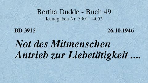 BD 3915 - NOT DES MITMENSCHEN ANTRIEB ZUR LIEBETÄTIGKEIT ....