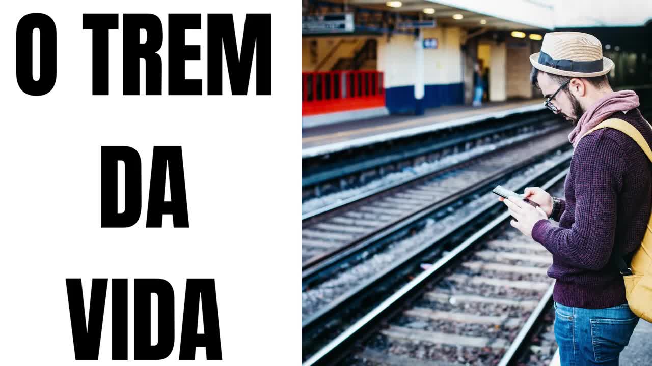 O TREM DA VIDA (REFLEXÃO DE VIDA)