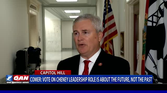 Rep. James Comer: Vote on Rep. Liz Cheney leadership role is about the future, not the past