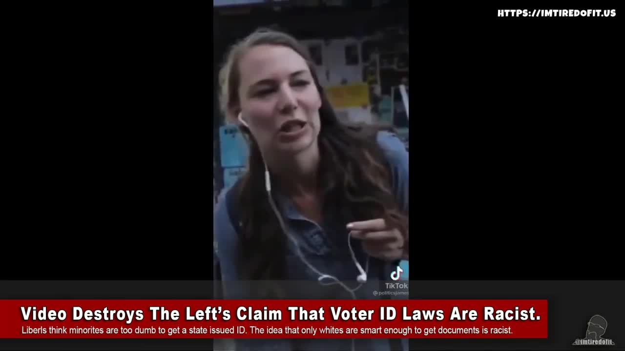 Video Destroys The Left’s Claim That Voter ID Laws Are Racist.