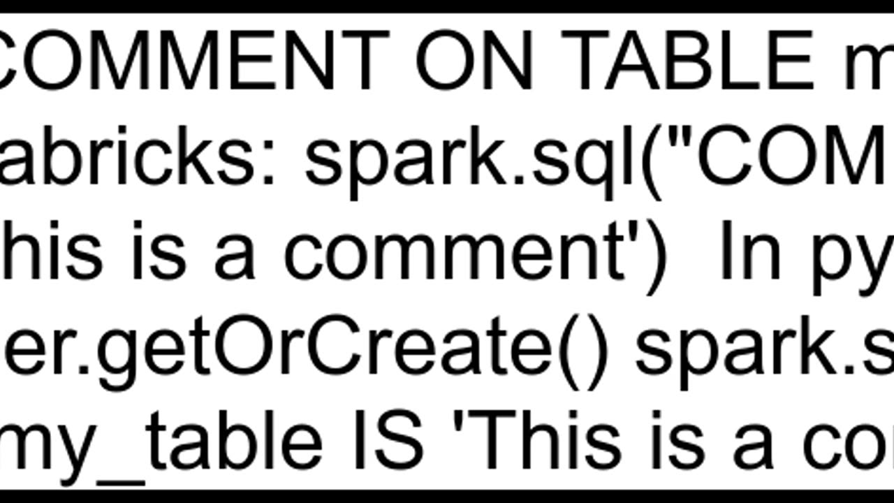 Modifing comment into Spark table on Databricks